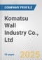 Komatsu Wall Industry Co., Ltd. Fundamental Company Report Including Financial, SWOT, Competitors and Industry Analysis - Product Thumbnail Image