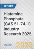 Histamine Phosphate (CAS 51-74-1) Industry Research 2025: Global and Regional Market Trends 2019-2024 and Forecast to 2029- Product Image