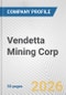 Vendetta Mining Corp. Fundamental Company Report Including Financial, SWOT, Competitors and Industry Analysis - Product Thumbnail Image