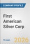 First American Silver Corp. Fundamental Company Report Including Financial, SWOT, Competitors and Industry Analysis - Product Thumbnail Image