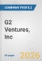 G2 Ventures, Inc. Fundamental Company Report Including Financial, SWOT, Competitors and Industry Analysis - Product Thumbnail Image