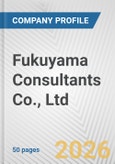 Fukuyama Consultants Co., Ltd Fundamental Company Report Including Financial, SWOT, Competitors and Industry Analysis- Product Image