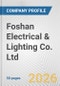 Foshan Electrical & Lighting Co. Ltd. Fundamental Company Report Including Financial, SWOT, Competitors and Industry Analysis - Product Thumbnail Image