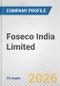 Foseco India Limited Fundamental Company Report Including Financial, SWOT, Competitors and Industry Analysis - Product Thumbnail Image