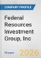 Federal Resources Investment Group, Inc. Fundamental Company Report Including Financial, SWOT, Competitors and Industry Analysis - Product Thumbnail Image