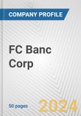 FC Banc Corp. Fundamental Company Report Including Financial, SWOT, Competitors and Industry Analysis- Product Image