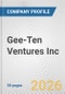 Gee-Ten Ventures Inc. Fundamental Company Report Including Financial, SWOT, Competitors and Industry Analysis - Product Thumbnail Image