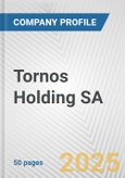 Tornos Holding SA Fundamental Company Report Including Financial, SWOT, Competitors and Industry Analysis- Product Image