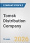 Tomsk Distribution Company Fundamental Company Report Including Financial, SWOT, Competitors and Industry Analysis - Product Thumbnail Image