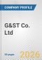 G&ST Co. Ltd. Fundamental Company Report Including Financial, SWOT, Competitors and Industry Analysis - Product Thumbnail Image