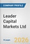Leader Capital Markets Ltd. Fundamental Company Report Including Financial, SWOT, Competitors and Industry Analysis - Product Thumbnail Image
