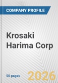 Krosaki Harima Corp. Fundamental Company Report Including Financial, SWOT, Competitors and Industry Analysis- Product Image