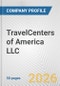 TravelCenters of America LLC Fundamental Company Report Including Financial, SWOT, Competitors and Industry Analysis - Product Thumbnail Image