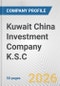 Kuwait China Investment Company K.S.C Fundamental Company Report Including Financial, SWOT, Competitors and Industry Analysis - Product Thumbnail Image