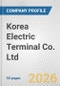 Korea Electric Terminal Co. Ltd. Fundamental Company Report Including Financial, SWOT, Competitors and Industry Analysis - Product Thumbnail Image