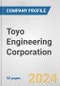 Toyo Engineering Corporation Fundamental Company Report Including Financial, SWOT, Competitors and Industry Analysis - Product Thumbnail Image