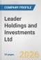 Leader Holdings and Investments Ltd. Fundamental Company Report Including Financial, SWOT, Competitors and Industry Analysis - Product Thumbnail Image