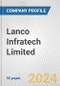 Lanco Infratech Limited Fundamental Company Report Including Financial, SWOT, Competitors and Industry Analysis - Product Thumbnail Image