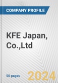 KFE Japan, Co.,Ltd. Fundamental Company Report Including Financial, SWOT, Competitors and Industry Analysis- Product Image