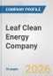 Leaf Clean Energy Company Fundamental Company Report Including Financial, SWOT, Competitors and Industry Analysis - Product Thumbnail Image