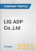 LIG ADP Co.,Ltd. Fundamental Company Report Including Financial, SWOT, Competitors and Industry Analysis- Product Image