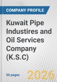 Kuwait Pipe Industires and Oil Services Company (K.S.C) Fundamental Company Report Including Financial, SWOT, Competitors and Industry Analysis- Product Image