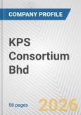 KPS Consortium Bhd Fundamental Company Report Including Financial, SWOT, Competitors and Industry Analysis- Product Image