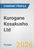 Kurogane Kosakusho Ltd. Fundamental Company Report Including Financial, SWOT, Competitors and Industry Analysis- Product Image