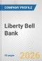 Liberty Bell Bank Fundamental Company Report Including Financial, SWOT, Competitors and Industry Analysis - Product Thumbnail Image