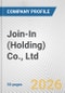 Join-In (Holding) Co., Ltd. Fundamental Company Report Including Financial, SWOT, Competitors and Industry Analysis - Product Thumbnail Image
