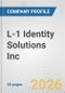 L-1 Identity Solutions Inc. Fundamental Company Report Including Financial, SWOT, Competitors and Industry Analysis - Product Thumbnail Image