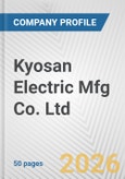 Kyosan Electric Mfg Co. Ltd. Fundamental Company Report Including Financial, SWOT, Competitors and Industry Analysis- Product Image