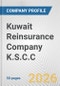 Kuwait Reinsurance Company K.S.C.C. Fundamental Company Report Including Financial, SWOT, Competitors and Industry Analysis - Product Thumbnail Image