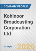 Kohinoor Broadcasting Corporation Ltd. Fundamental Company Report Including Financial, SWOT, Competitors and Industry Analysis- Product Image