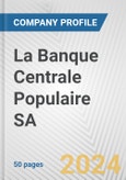La Banque Centrale Populaire SA Fundamental Company Report Including Financial, SWOT, Competitors and Industry Analysis- Product Image