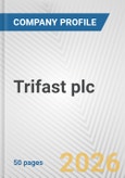 Trifast plc Fundamental Company Report Including Financial, SWOT, Competitors and Industry Analysis- Product Image