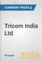 Tricom India Ltd. Fundamental Company Report Including Financial, SWOT, Competitors and Industry Analysis - Product Thumbnail Image