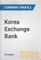 Korea Exchange Bank Fundamental Company Report Including Financial, SWOT, Competitors and Industry Analysis - Product Thumbnail Image