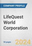 LifeQuest World Corporation Fundamental Company Report Including Financial, SWOT, Competitors and Industry Analysis- Product Image