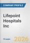 Lifepoint Hospitals Inc. Fundamental Company Report Including Financial, SWOT, Competitors and Industry Analysis - Product Thumbnail Image