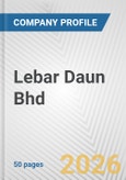 Lebar Daun Bhd Fundamental Company Report Including Financial, SWOT, Competitors and Industry Analysis- Product Image