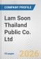 Lam Soon Thailand Public Co. Ltd. Fundamental Company Report Including Financial, SWOT, Competitors and Industry Analysis - Product Thumbnail Image