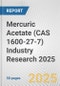 Mercuric Acetate (CAS 1600-27-7) Industry Research 2025: Global and Regional Market Trends 2019-2024 and Forecast to 2029 - Product Image