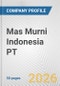 Mas Murni Indonesia PT Fundamental Company Report Including Financial, SWOT, Competitors and Industry Analysis - Product Thumbnail Image