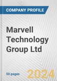Marvell Technology Group Ltd. Fundamental Company Report Including Financial, SWOT, Competitors and Industry Analysis- Product Image