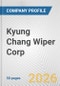 Kyung Chang Wiper Corp. Fundamental Company Report Including Financial, SWOT, Competitors and Industry Analysis - Product Thumbnail Image