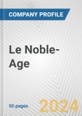 Le Noble-Age Fundamental Company Report Including Financial, SWOT, Competitors and Industry Analysis- Product Image