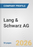 Lang & Schwarz AG Fundamental Company Report Including Financial, SWOT, Competitors and Industry Analysis- Product Image