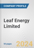 Leaf Energy Limited Fundamental Company Report Including Financial, SWOT, Competitors and Industry Analysis- Product Image