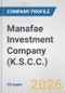 Manafae Investment Company (K.S.C.C.) Fundamental Company Report Including Financial, SWOT, Competitors and Industry Analysis - Product Thumbnail Image